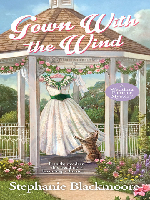 Title details for Gown with the Wind by Stephanie Blackmoore - Available